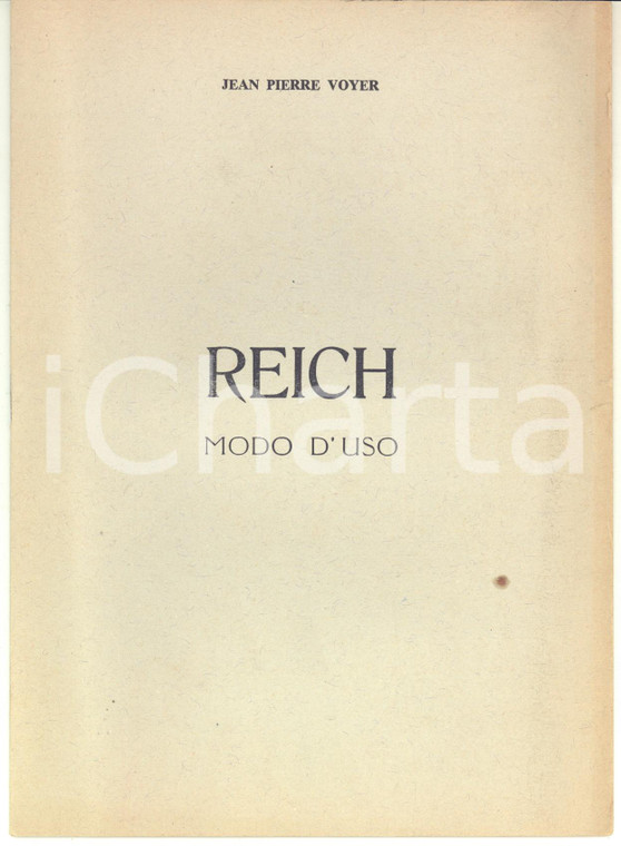 1975 ca Jean-Pierre VOYER Reich, modo d'uso - Opuscolo RARO 12 pp.