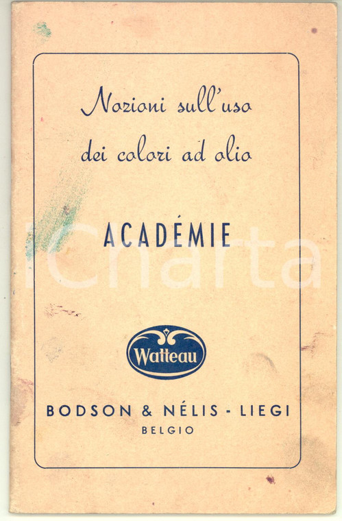 1961 LIEGI Ditta BODSON & NELIS - Nozioni sull'uso dei colori WATTEAU e ACADEMIE