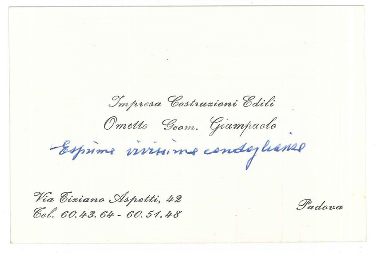1960 ca PADOVA Giampaolo OMETTO - Impresa Costruzioni - Biglietto AUTOGRAFO