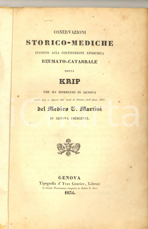 1834 GENOVA - V. MARTINI Osservazioni sulla costituzione epidemica detta Krip