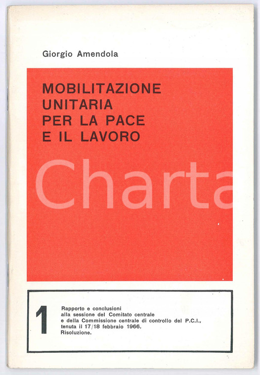 1966 PCI - Giorgio AMENDOLA Mobilitazione unitaria per la pace e il lavoro