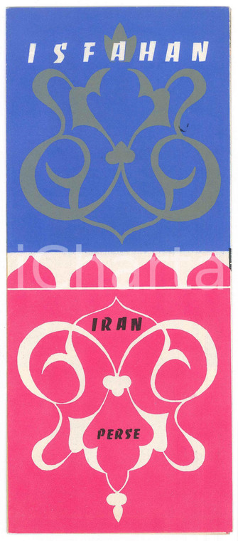 1960 ca ISFAHAN (IRAN, PERSE) ILLUSTRATED Vintage Brochure - French