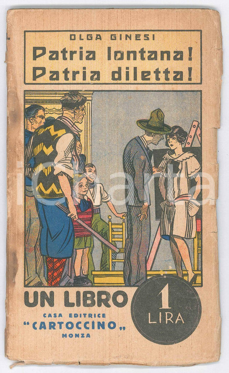 1929 Olga GINESI Patria lontana! Patria diletta! *Ed. CARTOCCINO MONZA
