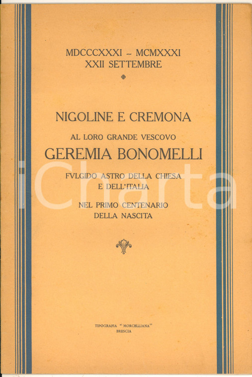 1931 NIGOLINE e CREMONA al vescovo Geremia BONOMELLI nel 1° centenario