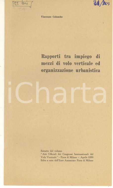 1950 Vincenzo COLUMBO Mezzi di volo verticale e organizzazione urbanistica