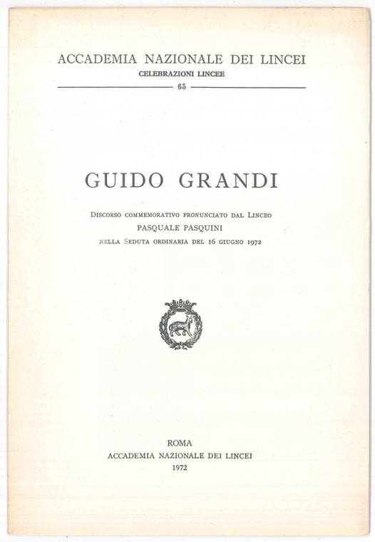 1972 Pasquale PASQUINI In memoria di Guido GRANDI Accademia dei Lincei