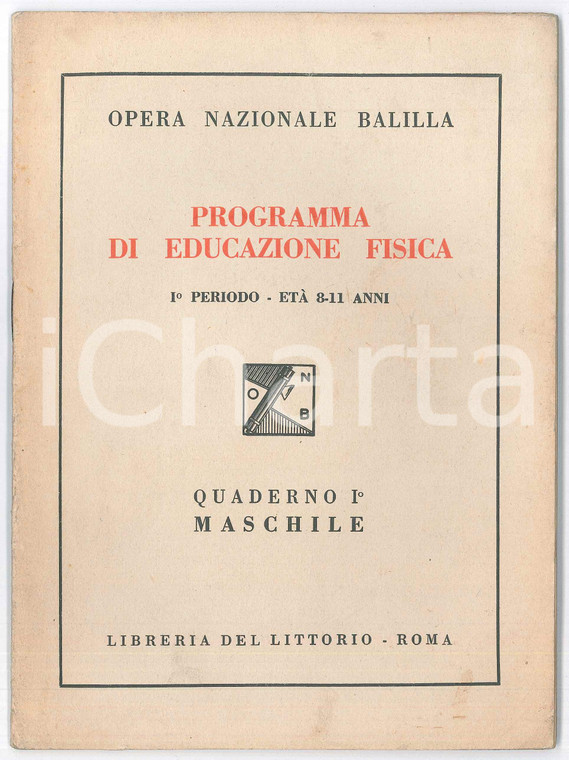 1935 ca OPERA NAZIONALE BALILLA Programma educazione fisica - Quaderno I