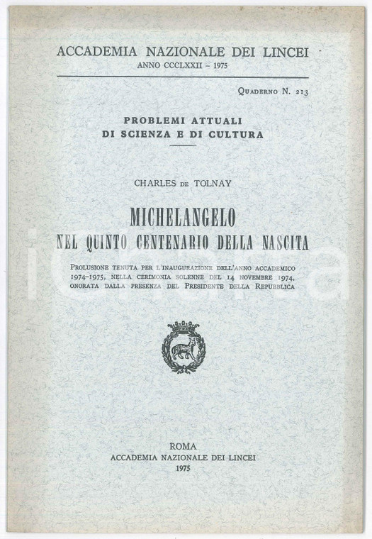 1975 Charles DE TOLNAY Michelangelo BUONARROTI quinto centenario della nascita