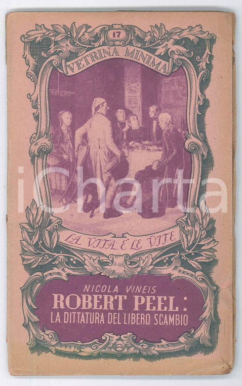 1945 Nicola VINEIS Robert Peel: dittatura del libero scambio BOTTEGA ANTIQUARIO