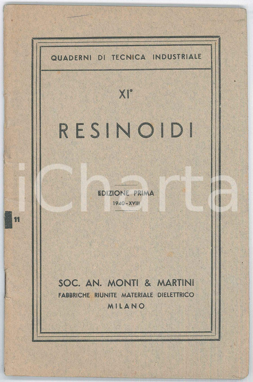1938 MILANO Società MONTI E MARTINI Quaderni tecnica industriale Xi RESINOIDI