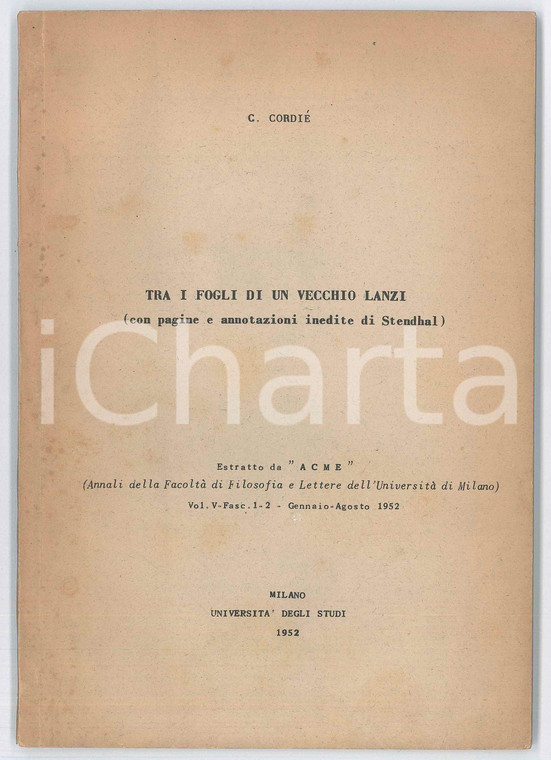 1952 Carlo CORDIÈ Tra i fogli di un vecchio lanzi - Annotazioni di STENDHAL