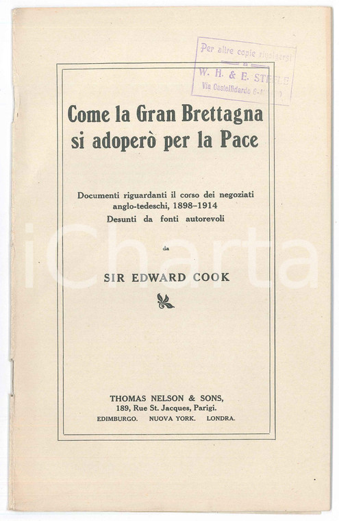 1916 (?) WW1 Sir Edward COOK Come la Gran Brettagna si adoperò per la Pace
