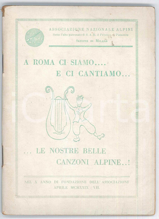 1929 MILANO - ALPINI A Roma ci siamo e cantiamo le nostre belle canzoni alpine
