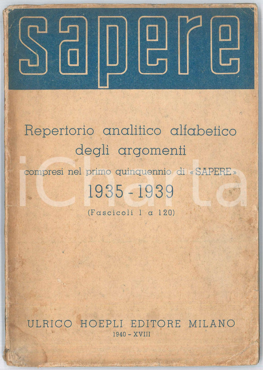 1940 ENCLICLOPEDIA SAPERE Repertorio analitico argomenti quinquennio 1935 - 1939