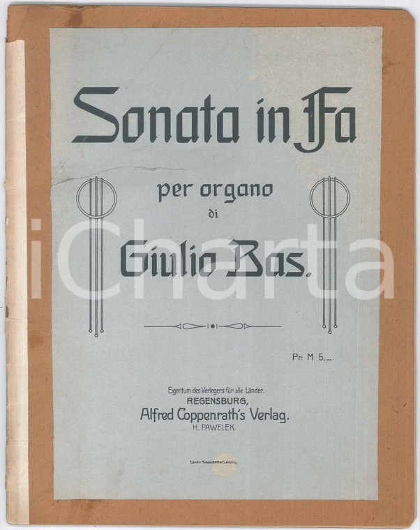 1909 Giulio BAS Sonata in Fa per organo *Spartito ed. Alfred COPPENRATH