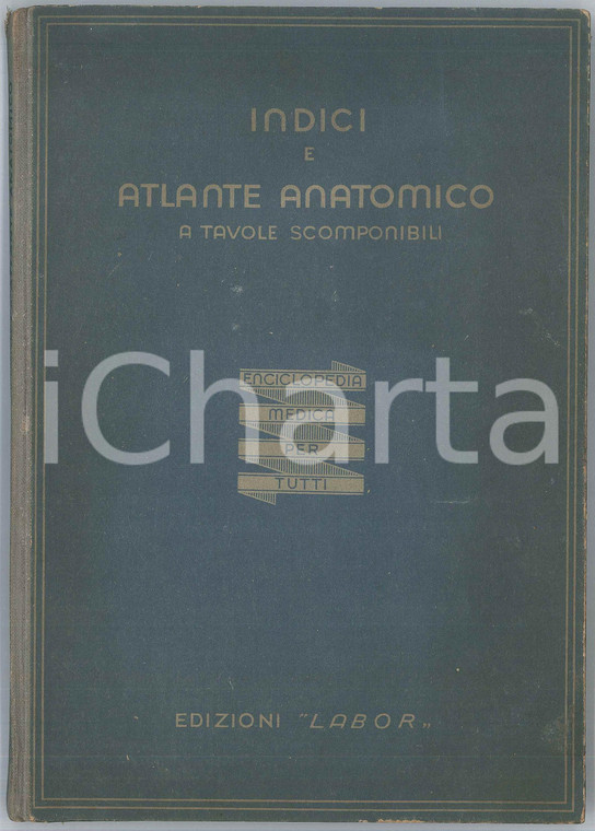1948 Enciclopedia medica per tutti - indici e atlante anatomico *Ed. LABOR