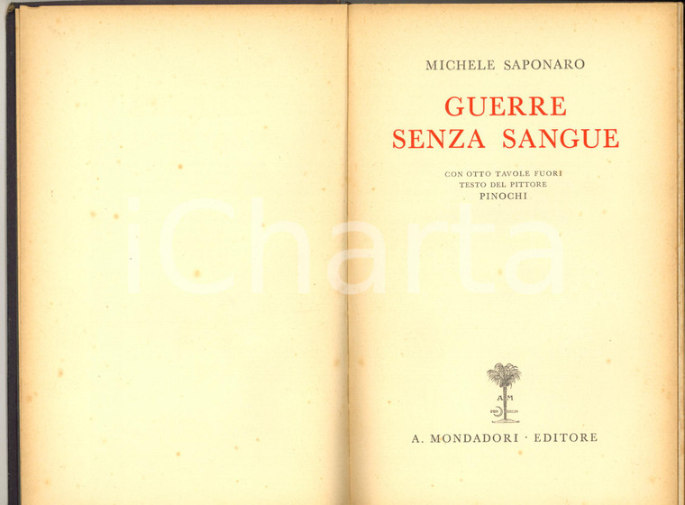 1931 Michele SAPONARO Guerre senza sangue - Tavole PINOCHI *Mondadori