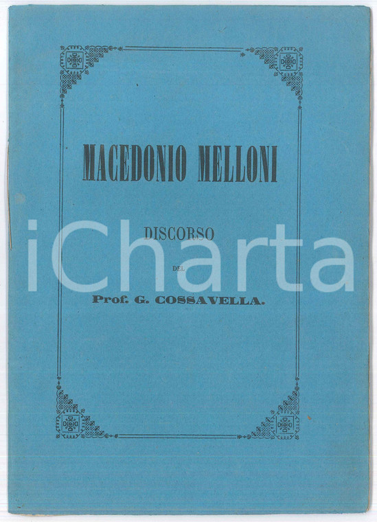 1869 CUNEO Regio Liceo PELLICO - G. COSSAVELLA - Discorso su Macedonio MELLONI