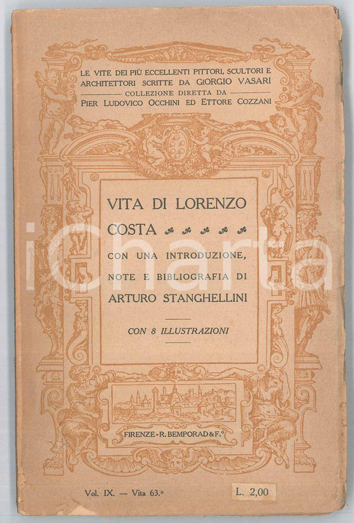 1912 Giorgio VASARI Vita di Lorenzo Costa - a cura di A. STANGHELLINI *BEMPORAD