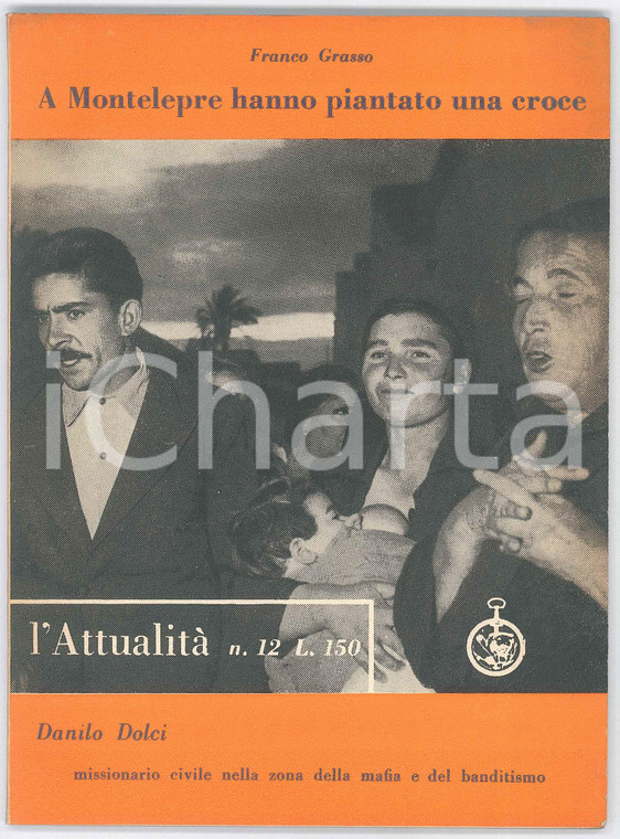 1956 Franco GRASSO A Montelepre hanno piantato una croce - Danilo Dolci