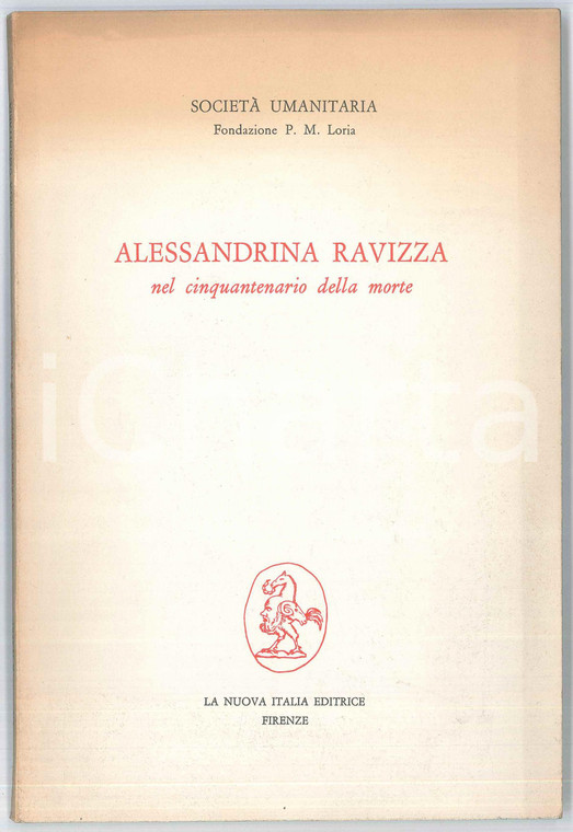 1916 MILANO Società Umanitaria - Alessandrina Ravizza *Ed. La Nuova Italia