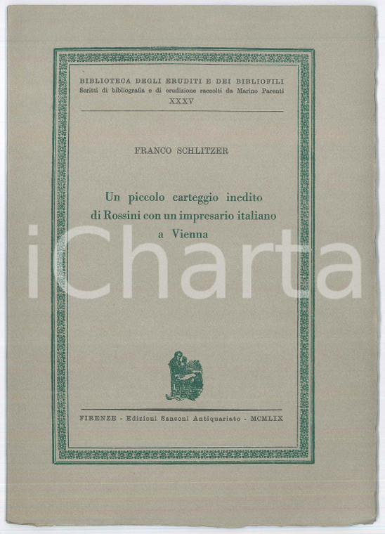 1959 Franco SCHLITZER Un piccolo carteggio inedito di Rossini con un impresario