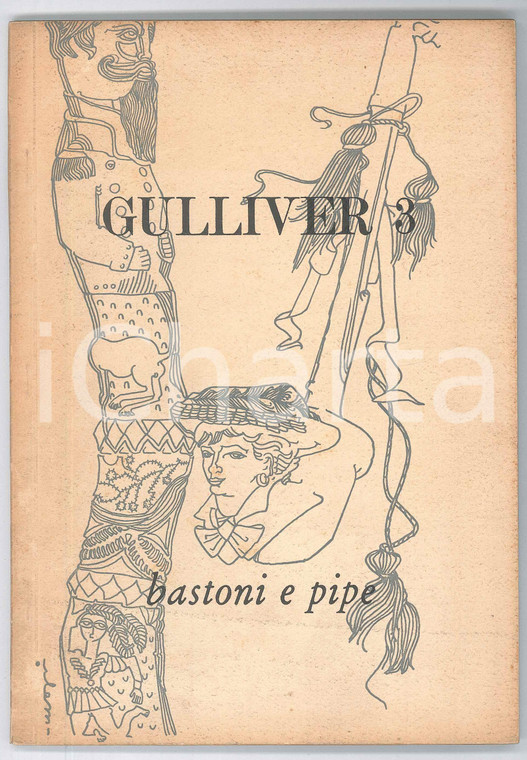 1955 GULLIVER 3 Bastoni e pipe - Con scritti di Dino BUZZATI e Giampiero GIANI