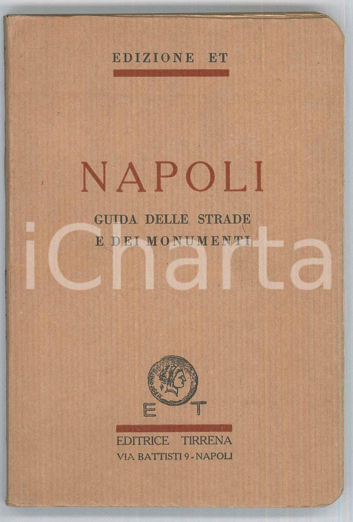 1930 ca NAPOLI Guida delle strade e dei monumenti Edizione ET Editrice Tirrenia