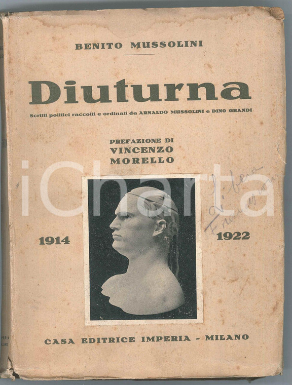 1924 Benito MUSSOLINI Diuturna - Prefazione di Vincenzo MORELLO Editore Imperia