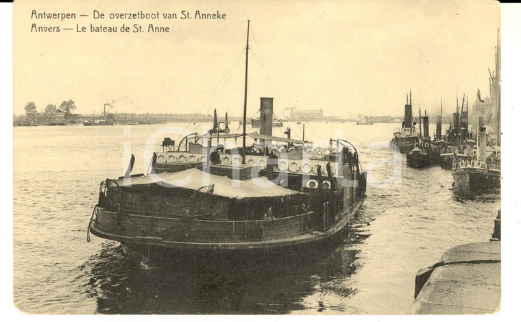 1910 ca ANTWERPEN De overzetboot van ST. ANNEKE - VINTAGE postcard