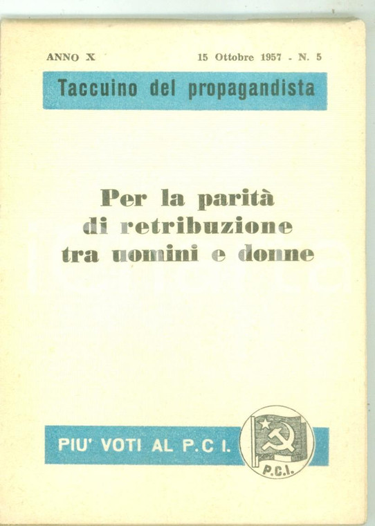 1957 PCI Taccuino del propagandista - Anno X n. 5 - Parità di retribuzione 10x13