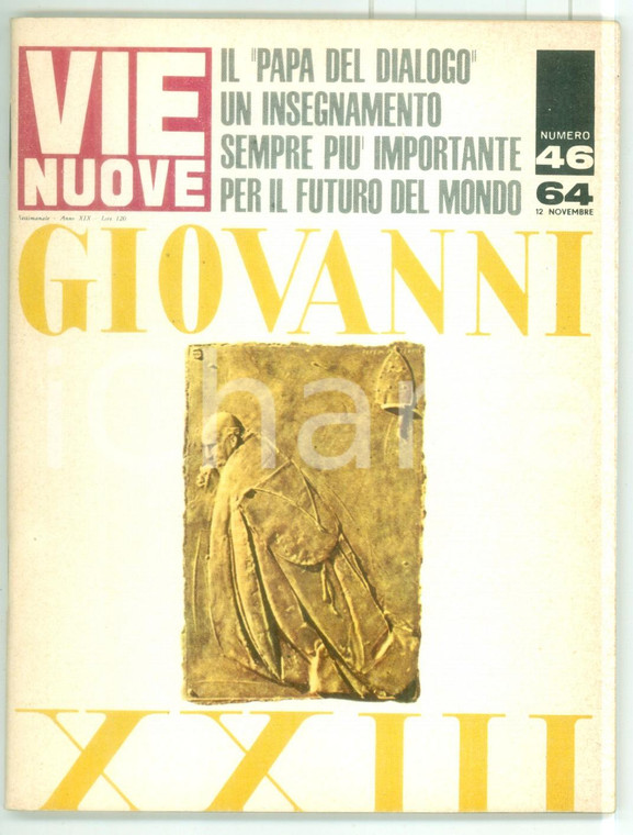1964 VIE NUOVE Giovanni XXIII - Guerra del Vietnam - Rivista n. 46