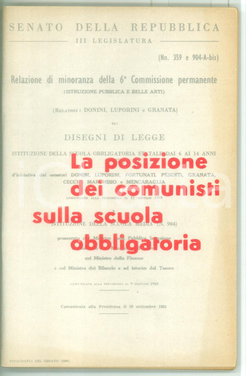 1961 PCI ROMA La posizione dei comunisti sulla scuola obbligatoria - 132 pp.