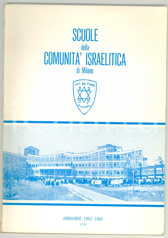 1964 MILANO Annuario Istituto A. DA FANO 1963-1964 - Comunità Israelitica