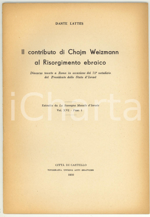 1950 Dante LATTES Contributo di Chajm Weizmann al Risorgimento ebraico - 36 pp.