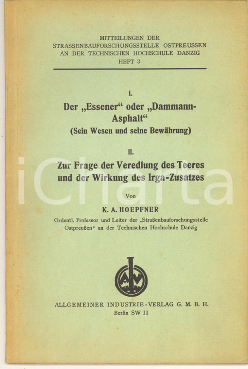 1932 Karl August HOEPFNER Der "Essener" oder "Dammann-Asphalt" 55 pp.
