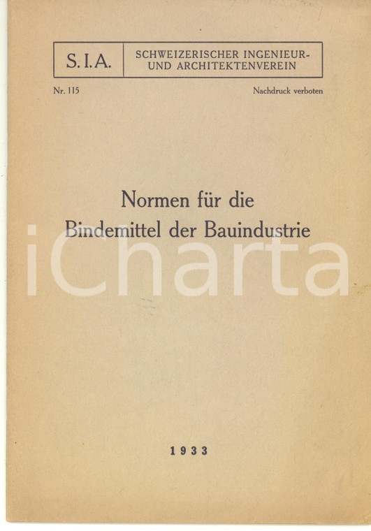 1933 ZURICH - SIA Normen für die Bindemittel der Bauindustrie - N° 115 36 pp.