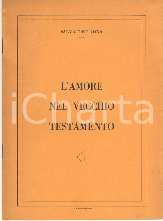 1962 Salvatore JONA L'amore nel Vecchio Testamento - Tip. LA LIGURE - 19 pp.