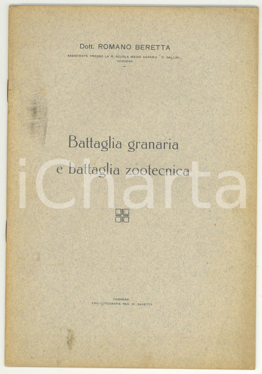 1930 ca VOGHERA Romano BERETTA Battaglia granaria e zootecnica - AUTARCHIA