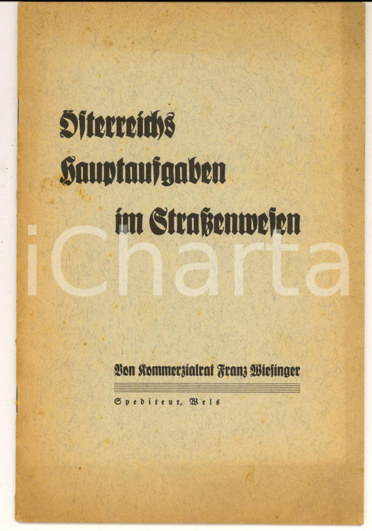 1936 Franz WIESINGER Österreichs Hauptaufgaben im Strassenwesen - Mit 2 Karten