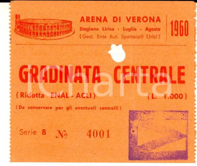 1960 ARENA DI VERONA Biglietto per la Stagione Lirica - Gradinata centrale