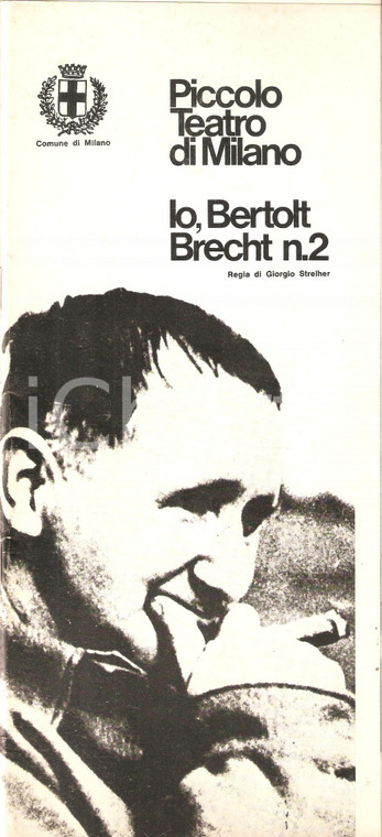 1974 MILANO - PICCOLO TEATRO Io, Bertolt Brecht n.2 - Giorgio STRELHER Libretto