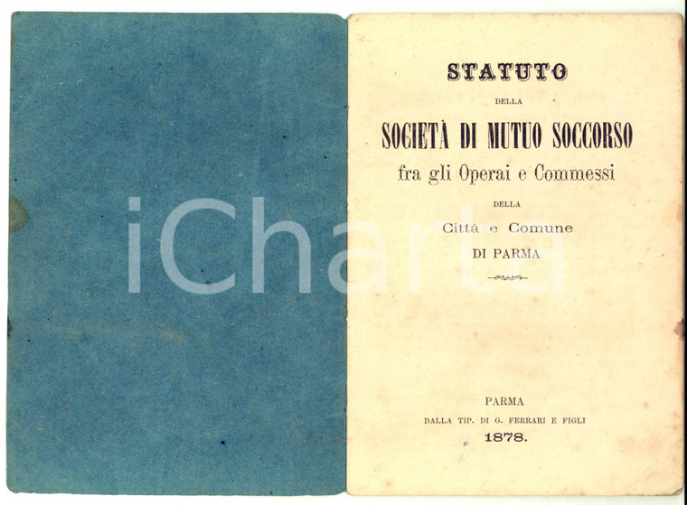 1878 PARMA Statuto Società Mutuo Soccorso fra Operai e Commessi - 36 pp.