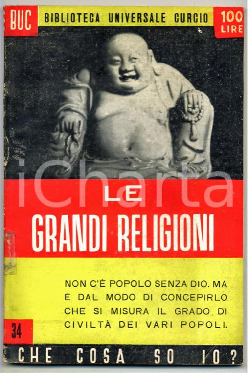 1950 Nicola GIAMPIERI Le grandi religioni *BUC Biblioteca Universale Curcio n.34