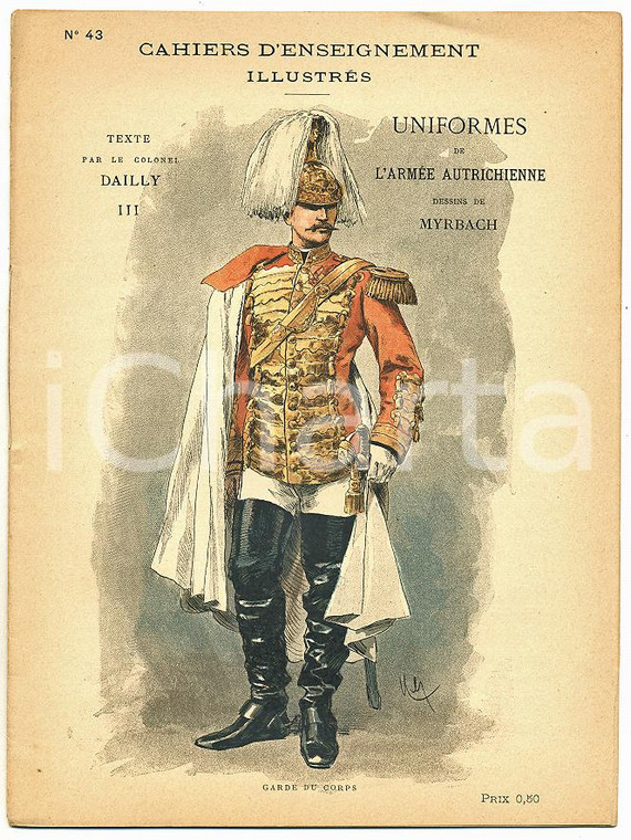 1900 ca CAHIERS D'ENSEIGNEMENT ILLUSTRES n.43 Uniformes de l'Armée Autrichienne 