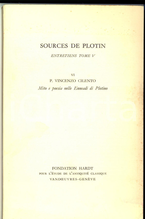 1957 P. Vincenzo CILENTO Mito e poesia nelle Enneadi di Plotino - 83 pp.