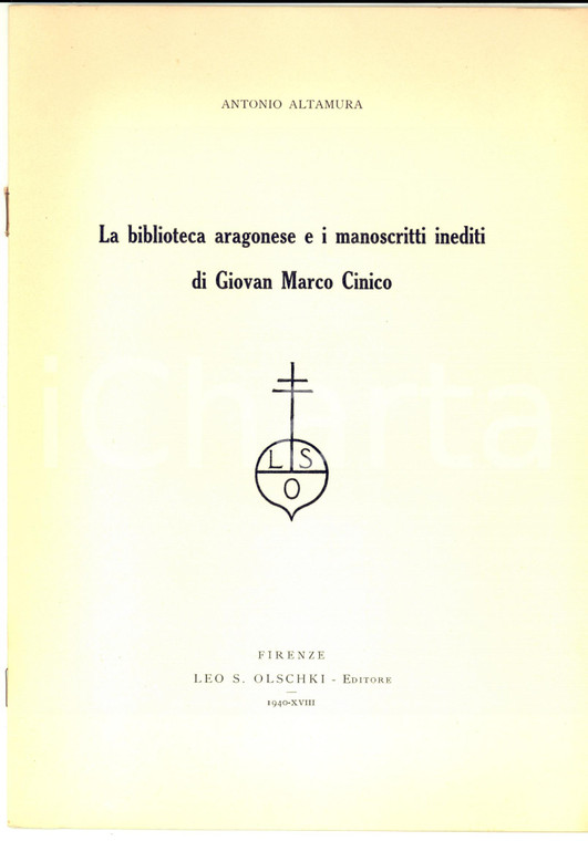1940 Antonio ALTAMURA Biblioteca aragonese e manoscritti di Giovan Marco Cinico