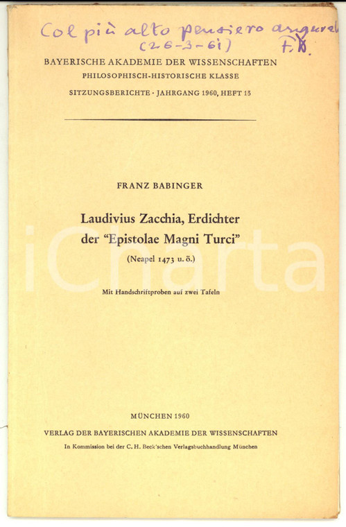 1960 Franz BABINGER Laudivius Zacchia, Erdichter Epistolae Magni Turci AUTOGRAFO