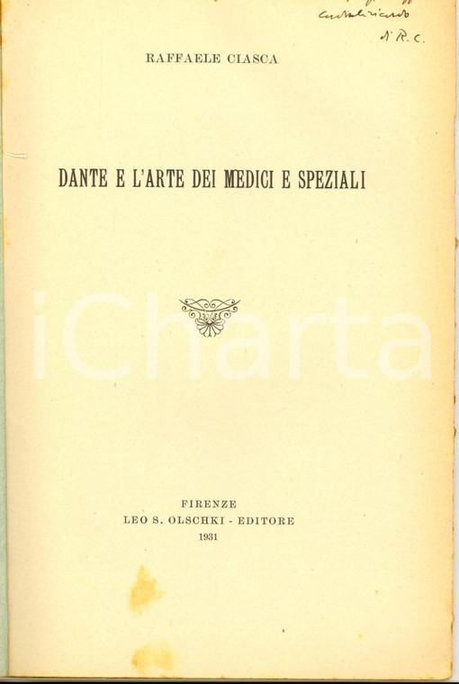 1931 Raffaele CIASCA Dante e l'Arte dei medici e speziali - Invio AUTOGRAFO