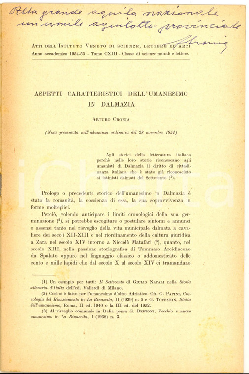 1955 Arturo CRONIA Aspetti caratteristici dell'Umanesimo in Dalmazia - AUTOGRAFO